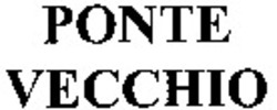 Міжнародна реєстрація торговельної марки № 1011235: PONTE VECCHIO