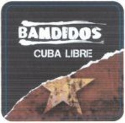Міжнародна реєстрація торговельної марки № 1024254: BANDIDOS CUBA LIBRE