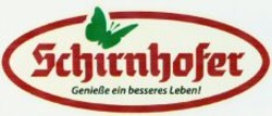 Міжнародна реєстрація торговельної марки № 1109706: Schirnhofer Genieße ein besseres Leben!