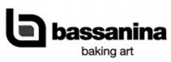Міжнародна реєстрація торговельної марки № 1116341: b bassanina baking art