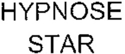 Міжнародна реєстрація торговельної марки № 1118788: HYPNOSE STAR