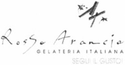 Міжнародна реєстрація торговельної марки № 1137741: Rosso Arancio GELATERIA ITALIANA SEGUI IL GUSTO!