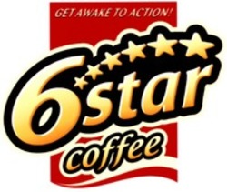 Міжнародна реєстрація торговельної марки № 1165402: 6star coffee GET AWAKE TO ACTION!