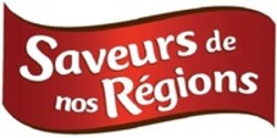 Міжнародна реєстрація торговельної марки № 1171807: Saveurs de nos Régions