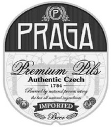 Міжнародна реєстрація торговельної марки № 1173913: P PRAGA Premium Pils Authentic Czech 1784 IMPORTED Beer
