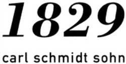 Міжнародна реєстрація торговельної марки № 1199232: 1829 carl schmidt sohn
