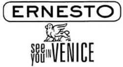 Міжнародна реєстрація торговельної марки № 1233931: ERNESTO see you IN VENICE