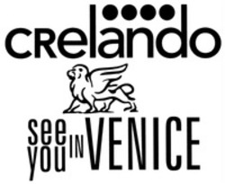 Міжнародна реєстрація торговельної марки № 1238658: crelando see you in VENICE