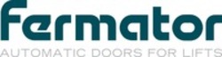 Міжнародна реєстрація торговельної марки № 1239097: fermator AUTOMATIC DOORS FOR LIFTS