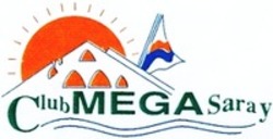 Міжнародна реєстрація торговельної марки № 1240444: Club MEGA Saray