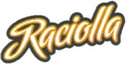 Міжнародна реєстрація торговельної марки № 1242859: Raciolla