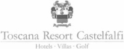Міжнародна реєстрація торговельної марки № 1285026: Toscana Resort Castelfalfi Hotels Villas Golf
