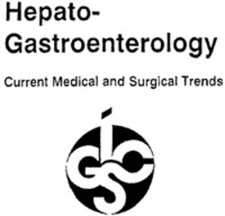 Міжнародна реєстрація торговельної марки № 1288051: Hepato-Gastroenterology Current Medical and Surgical Trends