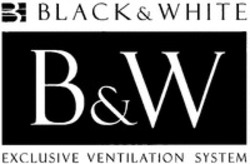 Міжнародна реєстрація торговельної марки № 1288174: B BLACK&WHITE B&W EXCLUSIVE VENTILATION SYSTEM