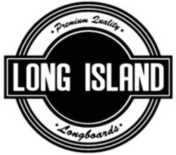 Міжнародна реєстрація торговельної марки № 1288435: LONG ISLAND Premium Quality Longboards