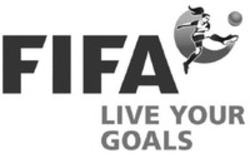 Міжнародна реєстрація торговельної марки № 1323582: FIFA LIVE YOUR GOALS