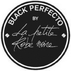 Міжнародна реєстрація торговельної марки № 1338431: BLACK PERFECTO BY La petite Robe noire