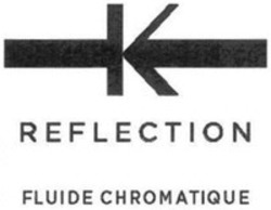 Міжнародна реєстрація торговельної марки № 1342629: K REFLECTION FLUIDE CHROMATIQUE