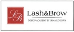 Міжнародна реєстрація торговельної марки № 1344536: LB Lash & Brow DESIGN ACADEMY BY IRINA LEVCHUK