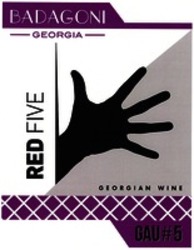 Міжнародна реєстрація торговельної марки № 1347904: BADAGONI GEORGIA GEORGIAN WINE RED FIVE GAU#5