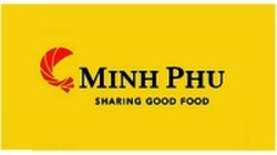 Міжнародна реєстрація торговельної марки № 1364926: MINH PHU SHARING GOOD FOOD