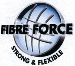 Міжнародна реєстрація торговельної марки № 1389630: FIBRE FORCE STRONG & FLEXIBLE