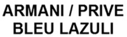 Міжнародна реєстрація торговельної марки № 1396850: ARMANI / PRIVE BLEU LAZULI
