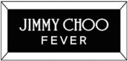 Міжнародна реєстрація торговельної марки № 1429285: JIMMY CHOO FEVER