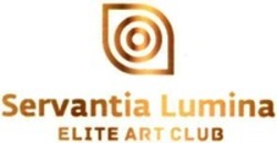 Міжнародна реєстрація торговельної марки № 1473564: Servantia Lumina ELITE ART CLUB