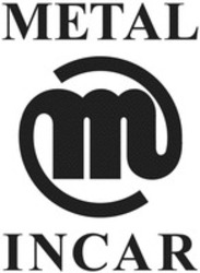 Міжнародна реєстрація торговельної марки № 1498646: METAL M INCAR