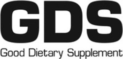 Міжнародна реєстрація торговельної марки № 1499061: GDS Good Dietary Supplement