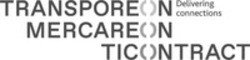 Міжнародна реєстрація торговельної марки № 1510158: TRANSPOREON MERCAREON TICONTRACT Delivering connections