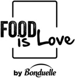 Міжнародна реєстрація торговельної марки № 1623959: FOOD is Love by Bonduelle