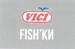 Міжнародна реєстрація торговельної марки № 1631920: VICI FISH'KI
