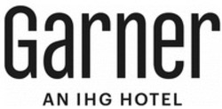 Міжнародна реєстрація торговельної марки № 1760187: Garner AN IHG HOTEL