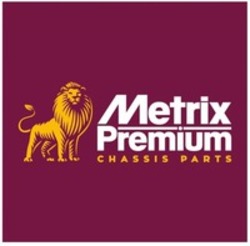 Міжнародна реєстрація торговельної марки № 1781501: Metrix Premium CHASSIS PARTS