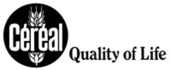 Міжнародна реєстрація торговельної марки № 529120: Céréal Quality of Life