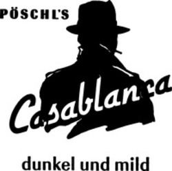 Міжнародна реєстрація торговельної марки № 551167: PÖSCHL'S Casablanca dunkel und mild