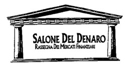 Міжнародна реєстрація торговельної марки № 562854: SALONE DEL DENARO