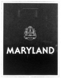 Міжнародна реєстрація торговельної марки № 569213: MARYLAND