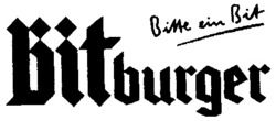 Міжнародна реєстрація торговельної марки № 609969: Bitburger Bitte ein Bit