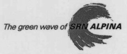 Міжнародна реєстрація торговельної марки № 642402: The green wave of SRN ALPINA