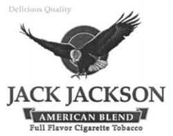 Міжнародна реєстрація торговельної марки № 661461: Delicious Quality JACK JACKSON AMERICAN BLEND Full Flavor Cigarette Tobacco