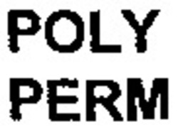 Міжнародна реєстрація торговельної марки № 662694: POLY PERM
