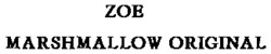 Міжнародна реєстрація торговельної марки № 685947: ZOE MARSHMALLOW ORIGINAL