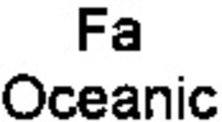 Міжнародна реєстрація торговельної марки № 710154: Fa Oceanic