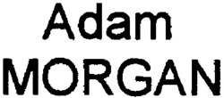 Міжнародна реєстрація торговельної марки № 710988: Adam MORGAN