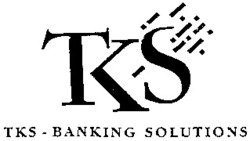 Міжнародна реєстрація торговельної марки № 717324: TKS-BANKING SOLUTIONS