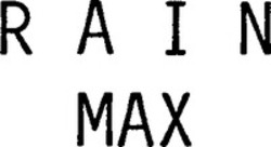 Міжнародна реєстрація торговельної марки № 718441: RAIN max