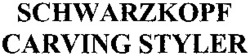 Міжнародна реєстрація торговельної марки № 733963: SCHWARZKOPF CARVING STYLER